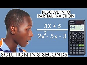 HOW TO SOLVE PARTIAL FRACTION FAST USING CASIO FX-991 ES PLUS 2ND EDITION SCIENTIFIC CALCULATOR