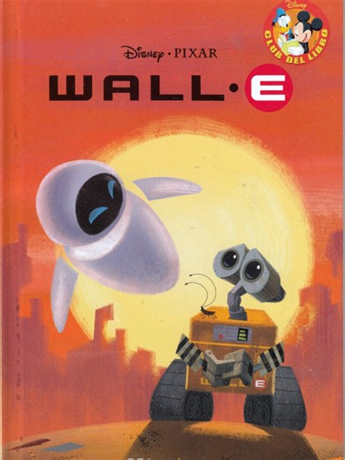 Wall-E (2008) di Andrew Stanton (Pixar) -WALL-E “Wall-E