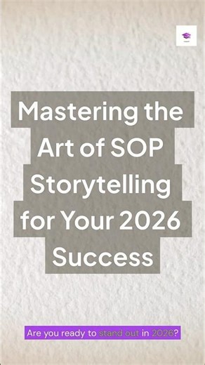 Mastering the Art of SOP Storytelling for Your 2026 Success #StatementOfPurpose #SOPTips