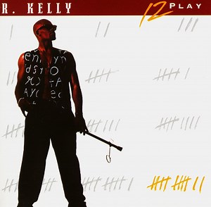 R. Kelly - 12 Play