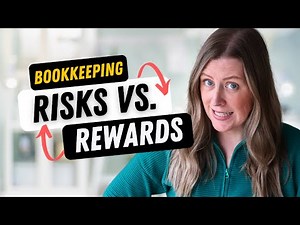 RISKS and REWARDS of starting a bookkeeping business