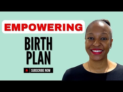 Why A Birth Plan Is Empowering | Step-By-Step Guide + Examples