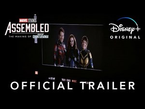 Marvel Studios’ Assembled: The Making of Ant-Man and The Wasp: Quantumania | Official Trailer
