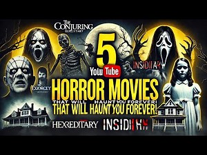 "Top 5 Horror Movies That Will Haunt You Forever! (Can You Handle the Last One?)"