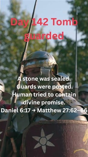 Day 142 Tomb guarded