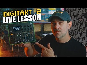 Digitakt 2 Live Lesson: Sampling and Sequencing Your Synthesizers