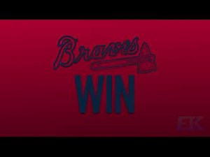 Atlanta Braves Win Song