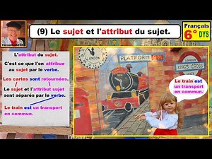 Le sujet et l’attribut du sujet | Grammaire française cm2 6ème dys # 9