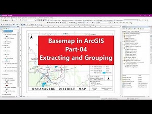 Basemap preparation in ArcGIS part-4 Extracting to extents and grouping the layers