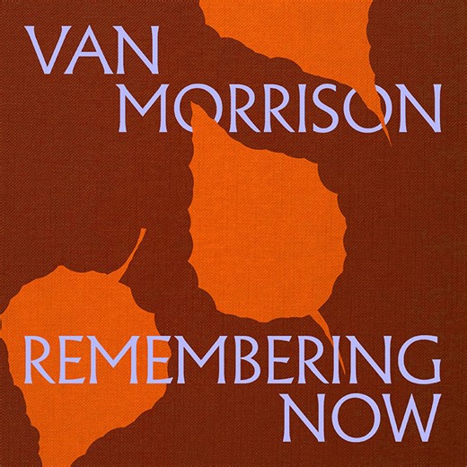 Van Morrison releases new album 'Remembering Now' - TotalNtertainment