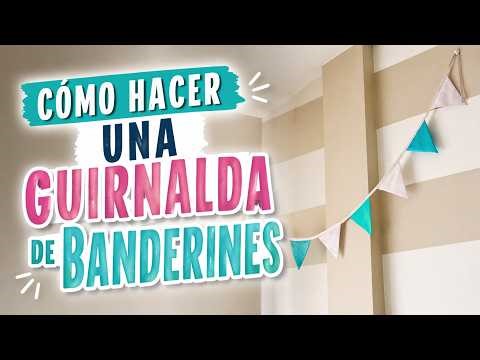 Cómo hacer una guirnalda de banderines