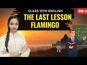 "The Last Lesson Class 12 | Full Explanation in Hindi |Board exam 2026 |one shot