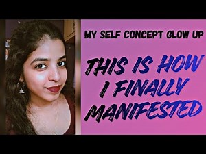 How I Changed My Self-Concept & Started Manifesting Fast.