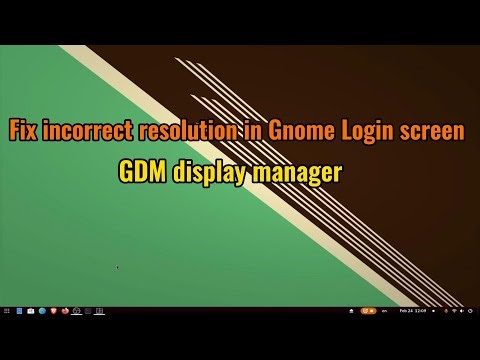Fix incorrect resolution in gnome login screen "gdm display manager"