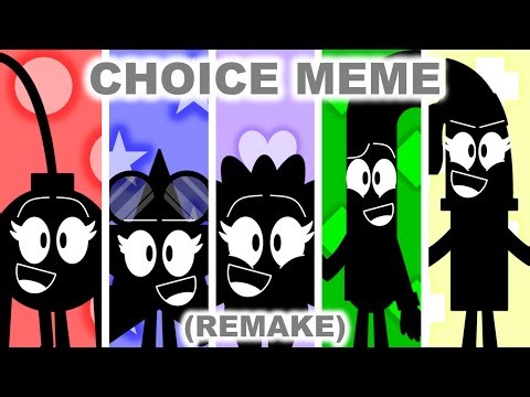 Choice Meme (Remake) [700 subscribers reached]