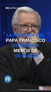3.3K views · 6.9K reactions | #LoMásVistoDe2025 | ¡Qué impacto! La fortuna  del Papa Francisco ascendía a menos de 100  euros.  El padre Enrique Mújica revela que el Sumo Pontífice no recibía un sueldo, por lo que sus pertenencias eran de cuando hizo su último viaje como cardenal a Roma. | Radio Fórmula | Facebook
