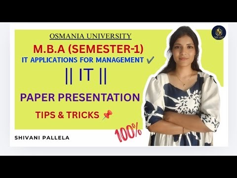 IT APPLICATIONS | MBA | SEM-1 | PAPER PRESENTATION | OSMANIA UNIVERSITY | ‎⁨@shivanipallela⁩