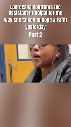 Lacreesha Confronts Assistant Principal in Part 2