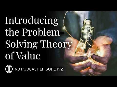 Introducing the Problem-Solving Theory of Value