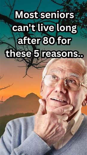 922K views · 18K reactions | Most Seniors Can't Live Long After 80...