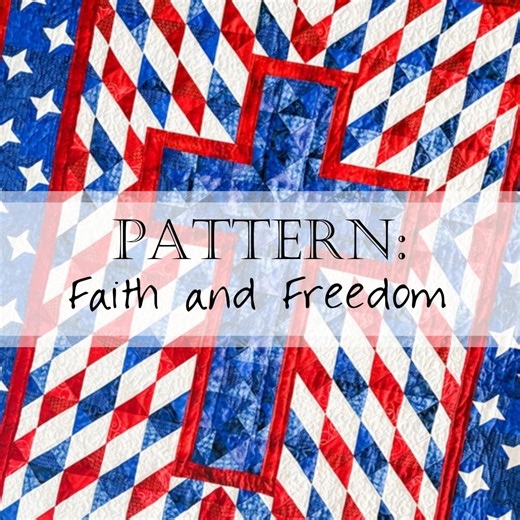 Pattern: Faith and Freedom Quilt (Patriotic Christian Cross Red White Blue)