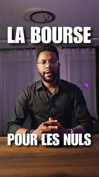 La Bourse pour les NULS (en 2 minutes)