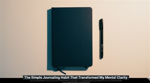 The Simple Journaling Habit That Transformed My Mental Clarity