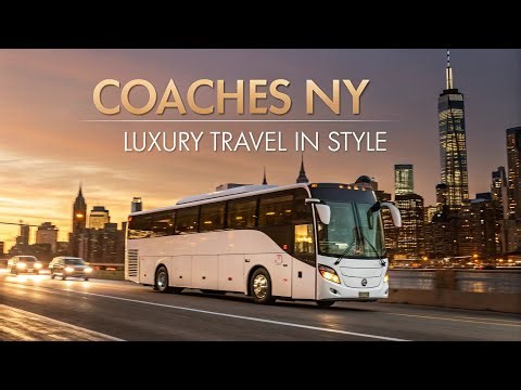 Coaches NY – Luxury Bus & Charter Services in New York | Comfort, Style & Safety on Every Trip