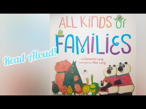 All Kinds of Families by Suzanne Lang | Kids Books Read Aloud
