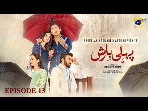 Pehli Barish Episode 13 - [Eng Sub] Aijaz Aslam - Saboor Ali - Syed Shahroz Sabzwari 27th Feb 2026