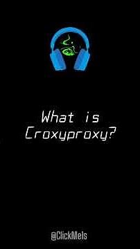 WHAT IS CROXYPROXY? HOW IT IS WORK? #Croxyproxy