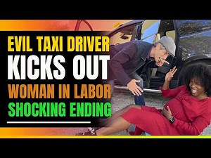 Prejudice Taxi Driver Kicks Black Woman in Labor Out Of His Taxi. Then This Happens.