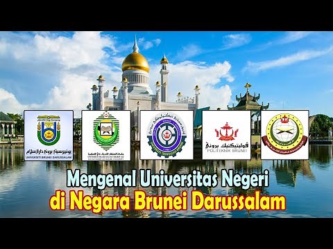 Mengenal Universitas Negeri di Negara Brunei Darussalam