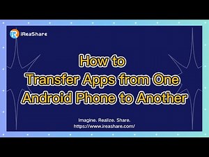 How to Transfer Apps from One Android Phone to Another Fast