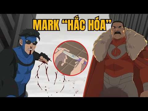 Invincible Mùa 4 | Tập 1+2+3 Mark hắc hóa chính thức làm cha