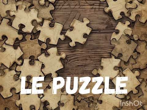 Le Puzzle - Paroles et composition de Mag.B.Auteur