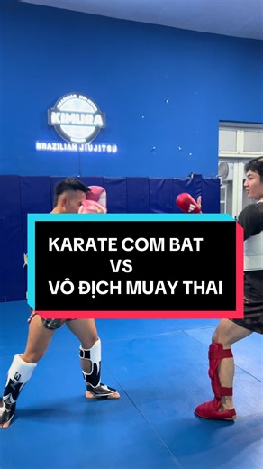 Karate và Muay Thai: Trận đấu đỉnh cao 2025