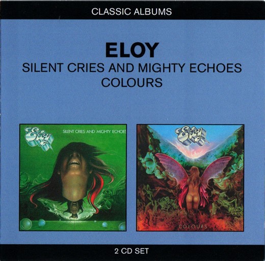 Eloy - Silent Cries And Mighty Echoes / Colours