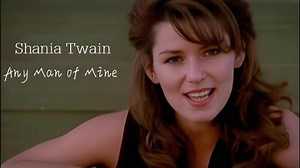 [4K/60帧/双语字幕] Shania Twain - Any Man of Mine (Official Music Video)