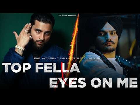 Eyes On Me x Top Fella (Gangsta Mashup) | Sidhu X Karan | New Punjabi Mashup 2026