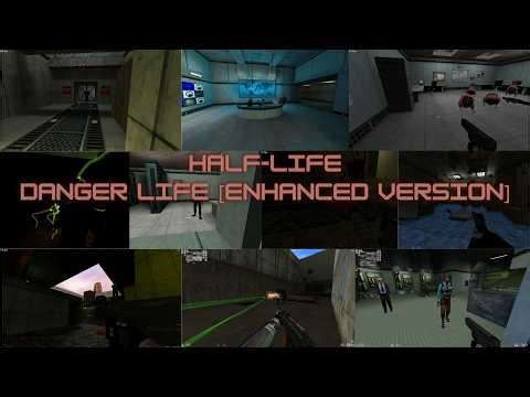 Half-Life : Danger Life [Echanced Version] (Walkthrough)