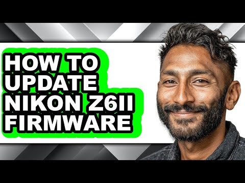 How to Update Nikon Z6ii Firmware (easy Method)
