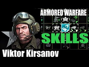 Viktor Kirsanov - ARMORED WARFARE commander skills setup guide