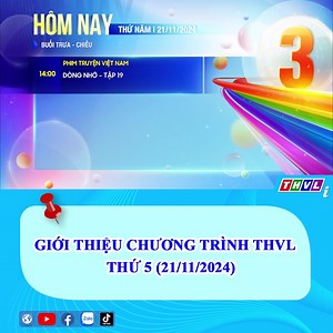 4.3K views · 12 reactions | Giới thiệu chương trình THVL - Thứ 5 (21/11/2024) #THVL1 #THVL2 #THVL3 #THVL4 | THVL - Đài Phát thanh Truyền hình Vĩnh Long | Facebook