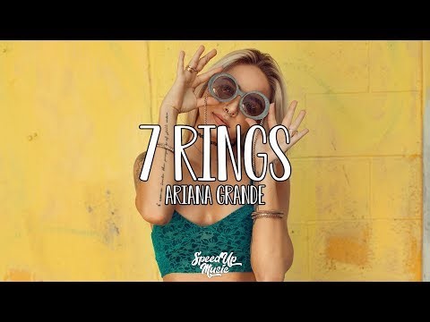 Ariana Grande - 7 rings | SpeedUp