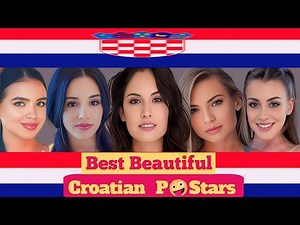 TOP 10 Super Gorgeous Croatian P🤪Stars