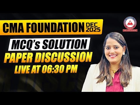 CMA Foundation Dec 2025 - MCQ's Solution (Paper Discussion)