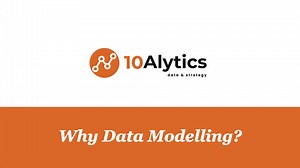 Copy of 13. Why Data Modelling