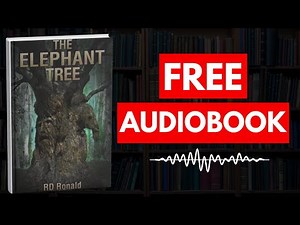 The Elephant Tree by R.D. Ronald [ Full Audiobook Free ]