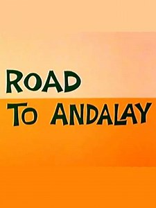 Road to Andalay (1964) - Movie